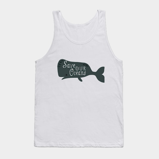 Save Our Oceans Cute Whale Illustration Tank Top by LittleForest